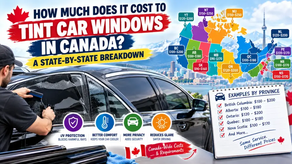 Car window tinting costs in Canada: provincial price breakdown and tinting guide