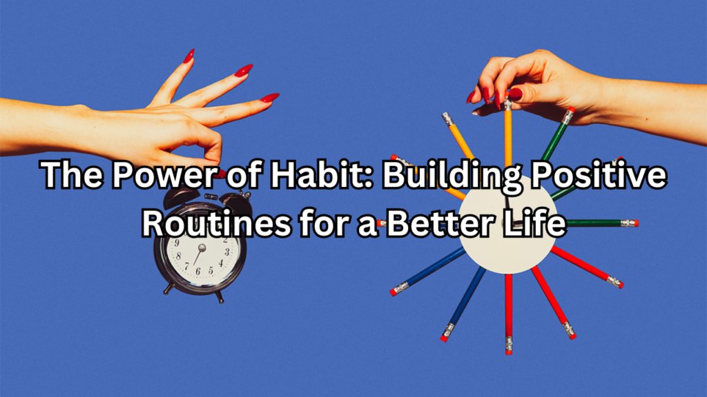 Power of Habit